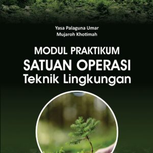 Modul Praktikum Satuan Operasi Teknik Lingkungan