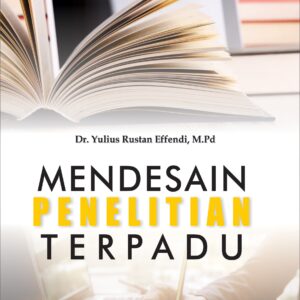 Mendesain Penelitian Terpadu