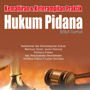Kemahiran & Keterampilan Praktik Hukum Pidana Edisi Revisi (9)