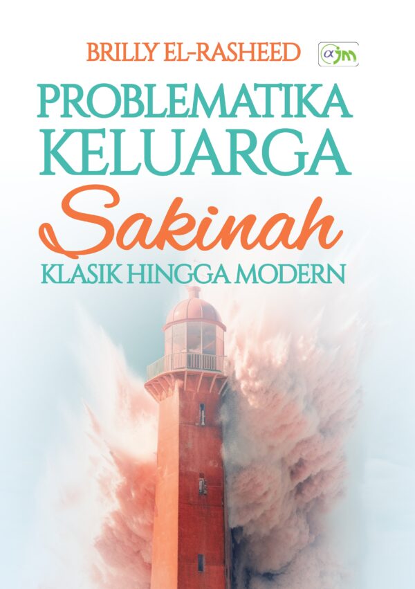 Problematika Keluarga Sakinah Klasik Hingga Modern