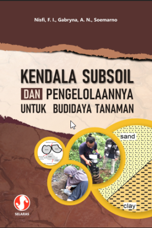 Kendala Subsoil dan Pengelolaannya untuk budidaya Tanaman