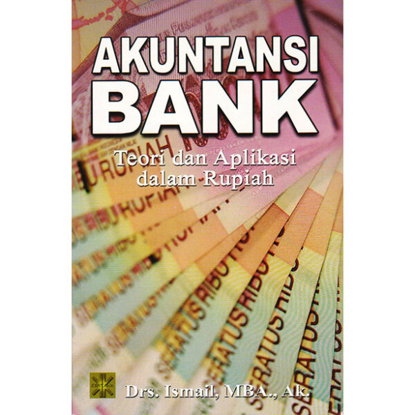 Akuntansi Bank Teori dan Aplikasi dalam Rupiah