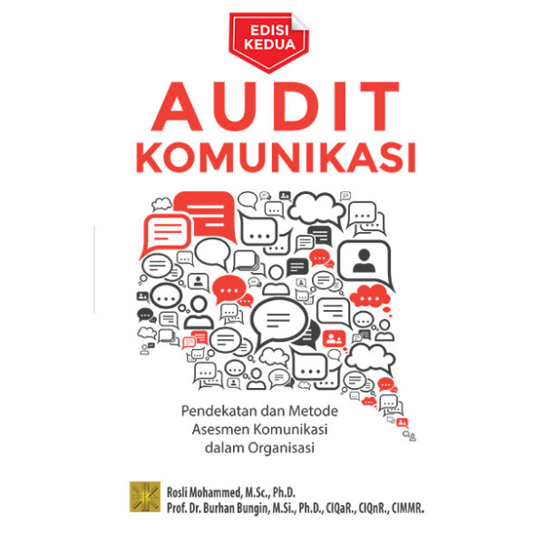 AUDIT KOMUNIKASI: Pendekatan dan Metode Asesmen Komunikasi dalam Organisasi