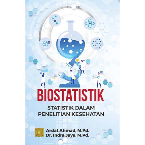 BIOSTATISTIK Statistik dalam Penelitian Kesehatan Edisi Pertama