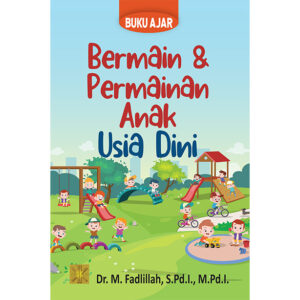 Buku Ajar Bermain dan Permainan Anak Usia Dini