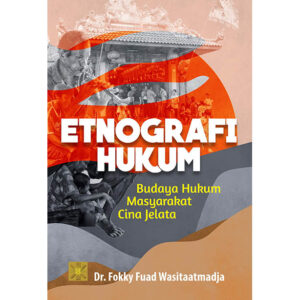 Etnografi Hukum: Budaya Hukum Masyarakat Cina Jelata