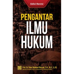 PENGANTAR ILMU HUKUM Edisi Revisi