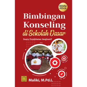 Bimbingan Konseling Di Sekolah Dasar. Edisi Kedua
