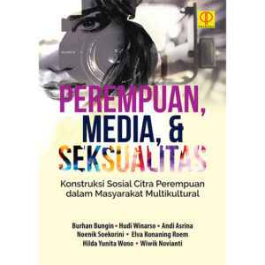 PEREMPUAN, MEDIA, & SEKSUALITAS Konstruksi Sosial Citra Perempuan dalam Masyarakat Multikultural