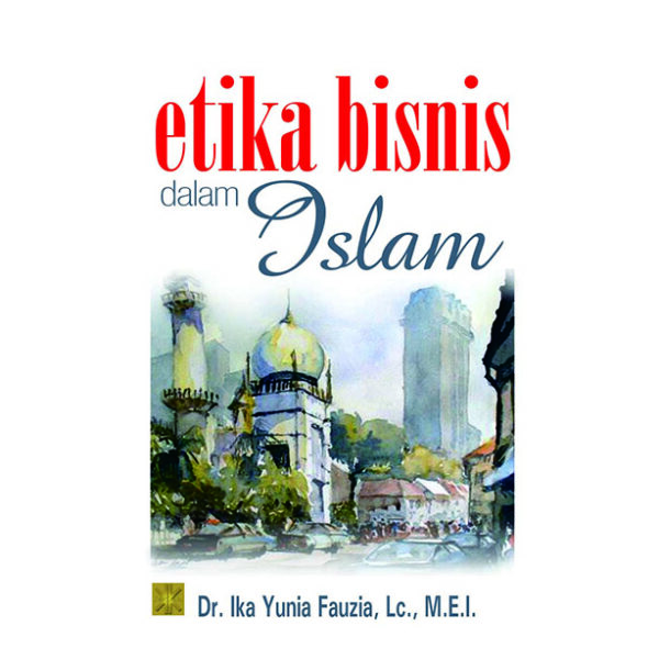 Etika Bisnis dalam Islam