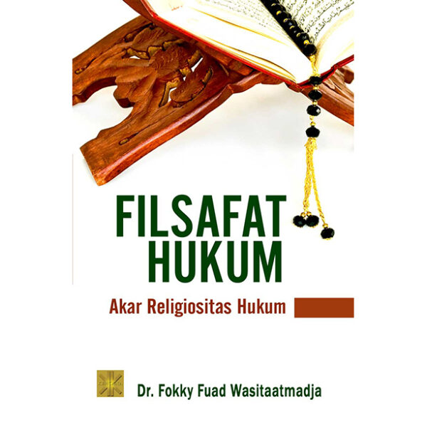 Filsafat Hukum Akar Reliositas Hukum