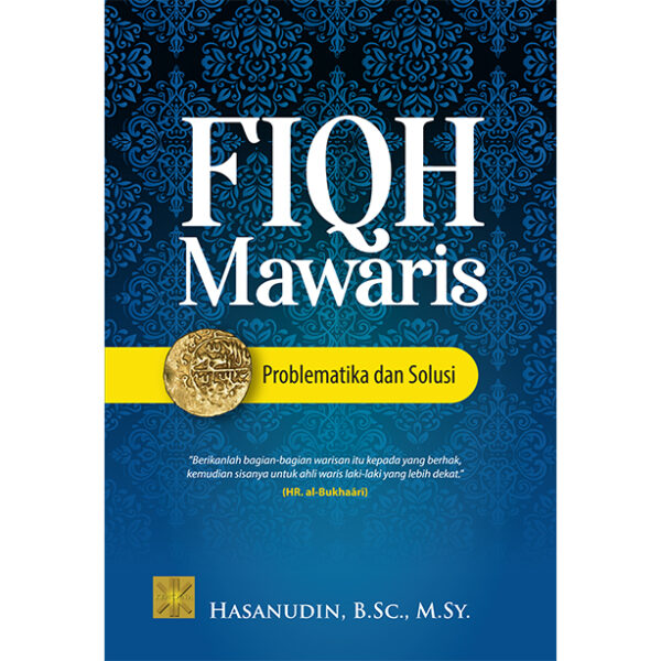 Fiqh Mawaris: Problematika dan Solusi