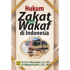 HUKUM ZAKAT DAN WAKAF DI INDONESIA