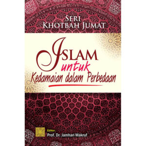 SKJ: Islam Untuk Kedamaian dalam Perbedaan