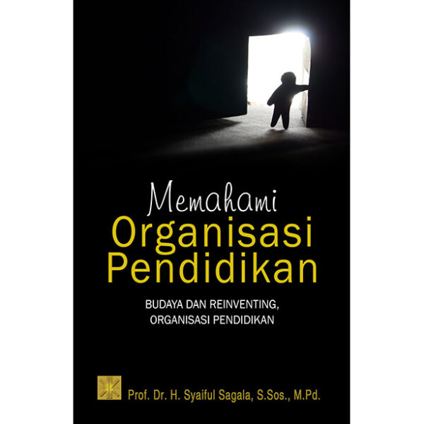 Memahami Organisasi Pendidikan