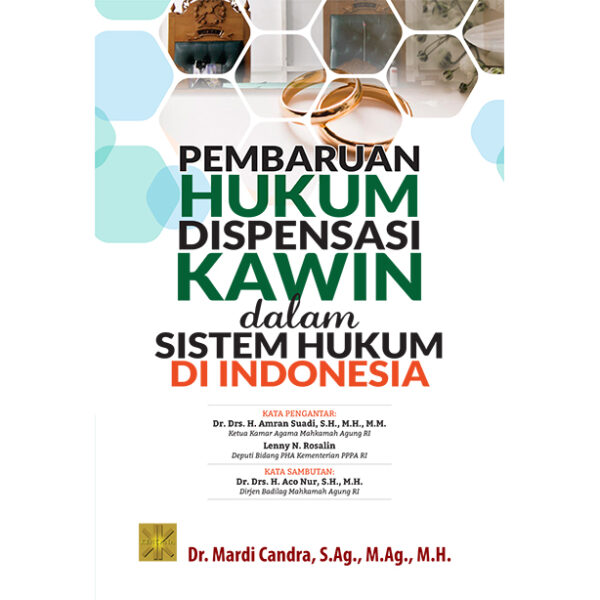 PEMBARUAN HUKUM DISPENSASI KAWIN DALAM SISTEM HUKUM DI INDONESIA