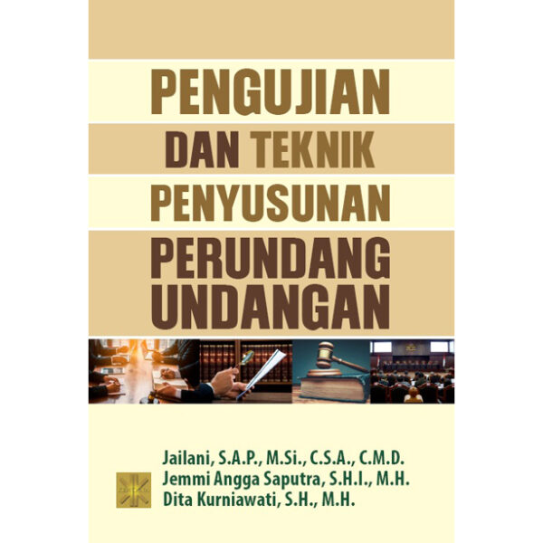 Pengujian dan Teknik Penyusunan Perundang-undangan