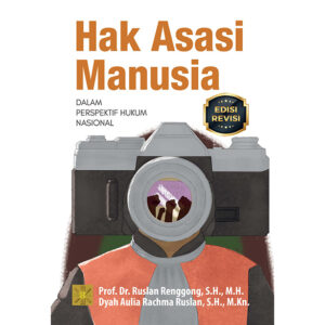HAK ASASI MANUSIA DALAM PERSPEKTIF HUKUM NASIONAL
