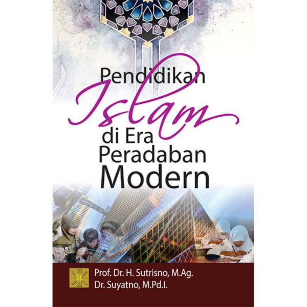 Pendidikan Islam di Era Peradaban Modern