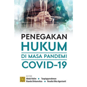 PENEGAKAN HUKUM DI MASA PANDEMI COVID-19