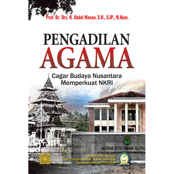 PENGADILAN AGAMA Cagar Budaya Nusantara Memperkuat NKRI