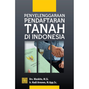 PENYELENGGARAAN PENDAFTARAN TANAH DI INDONESIA
