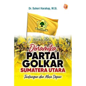 Dinamika Partai Golkar Sumatra Utara: Tantangan dan Masa Depan