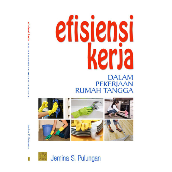 Efisiensi Kerja Dalam Pekerjaan Rumah Tangga