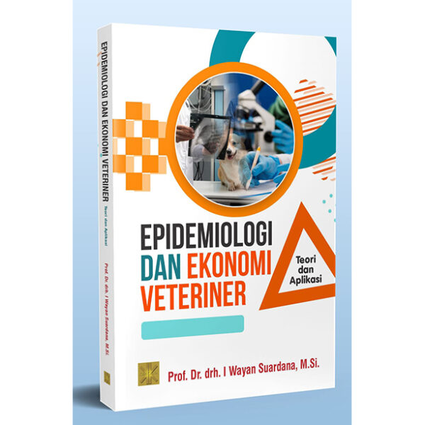 [Pre Order] Epidemiologi dan Ekonomi Veteriner: Teori dan Aplikasi