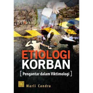 Etiologi Korban Pengantar dalam Viktimologi