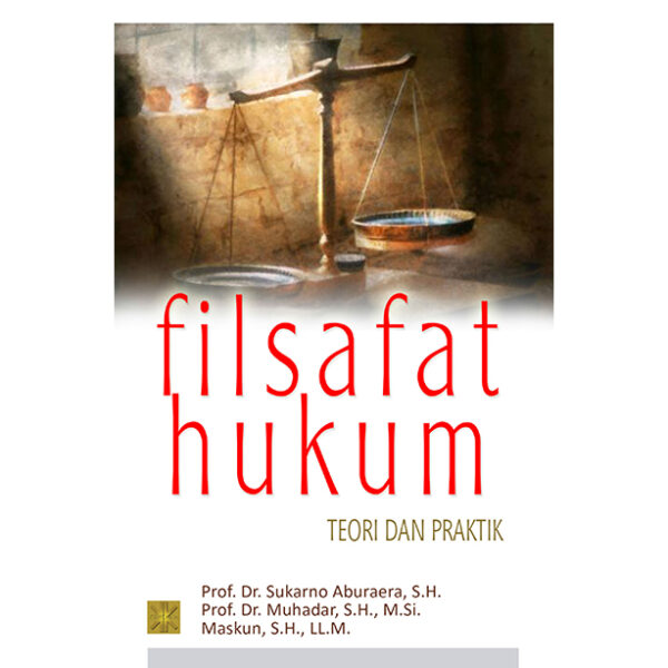 Filsafat Hukum Teori & Praktis