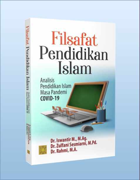Filsafat Pendidikan Islam: Analisis Pendidikan Islam Masa Pandemi Covid-19