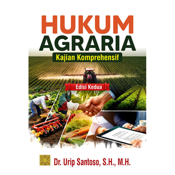 Hukum Agraria Kajian Komprehensif Edisi Kedua