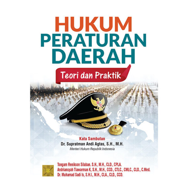 HUKUM PERATURAN DAERAH: Teori dan Praktik