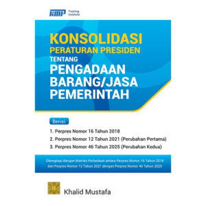 KONSOLIDASI PERATURAN PRESIDEN (PERPRES) TENTANG PENGADAAN BARANG/JASA PEMERINTAH