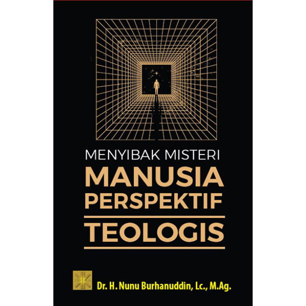 Menyibak Misteri Manusia Perspektif Teologis