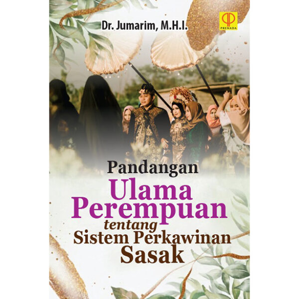 PANDANGAN ULAMA PEREMPUAN TENTANG SISTEM PERKAWINAN SASAK