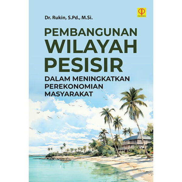Pembangunan Wilayah Pesisir dalam Meningkatkan Perekonomian Masyarakat