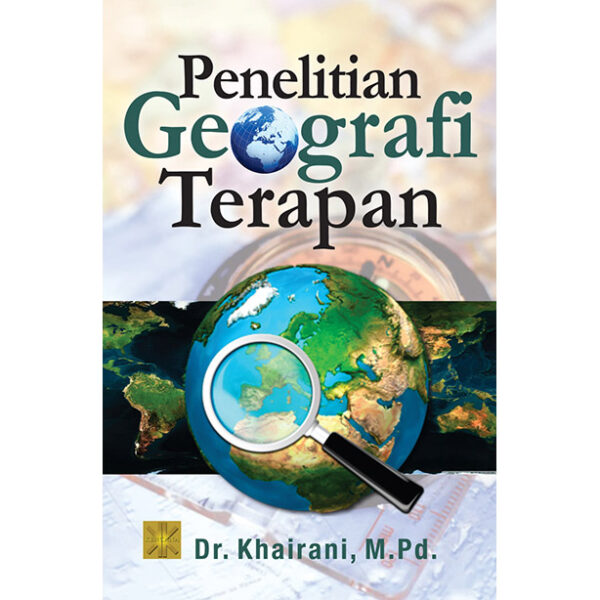 PENELITIAN GEOGRAFI TERAPAN Edisi Pertama