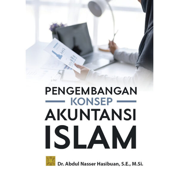 PENGEMBANGAN KONSEP AKUNTANSI ISLAM