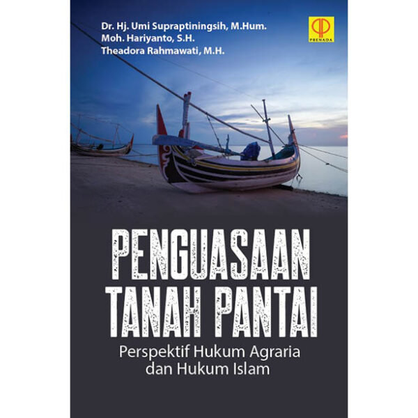 Penguasaan tanah Pantai Perspektif Hukum Agraria dan Hukum Islam