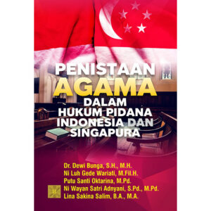 PENISTAAN AGAMA DALAM HUKUM PIDANA INDONESIA DAN SINGAPURA