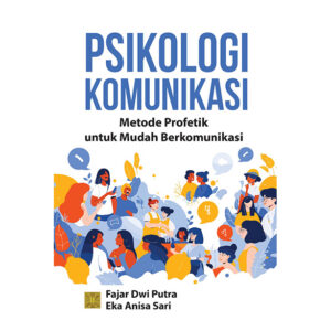 [Pre Order] Psikologi Komunikasi: Metode Profetik untuk Mudah Berkomunikasi