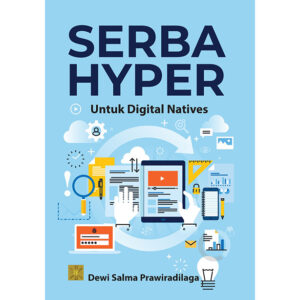 SERBA HYPER untuk Digital Natives