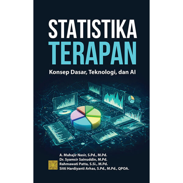 [Pre Order] STATISTIKA TERAPAN: Konsep Dasar, Teknologi, dan AI