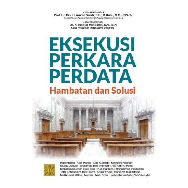 EKSEKUSI PERKARA PERDATA: Hambatan dan Solusi
