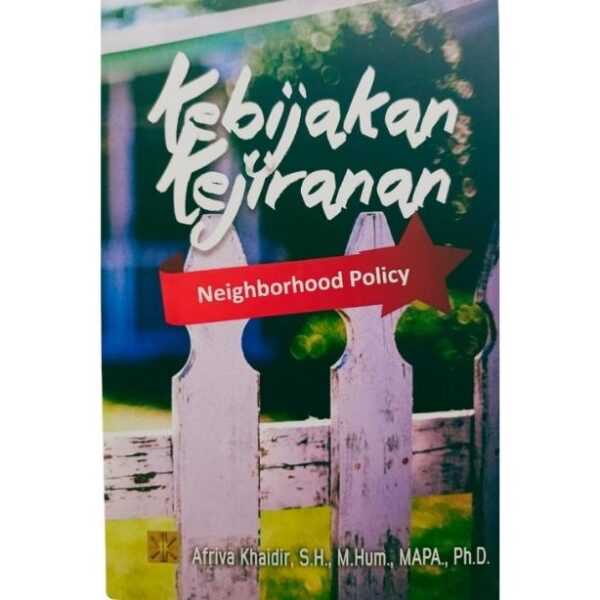 KEBIJAKAN KEJIRANAN (Neighborhood Policy)