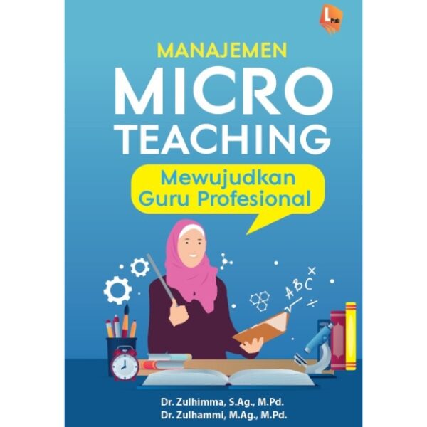 Manajemen Micro Teaching: Mewujudkan Guru Profesional