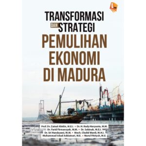 Transformasi dan Strategi Pemulihan Ekonomi di Madura