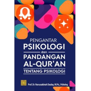Pengantar Psikologi dan Pandangan Al-Qur’an Tentang Psikologi
